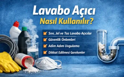Lavabo Açıcı Nasıl Kullanılır?